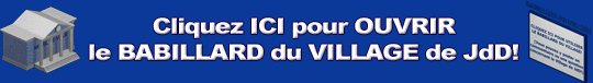 Cliquez ICI pour ouvrir le Babillard du Village de JeuxID!